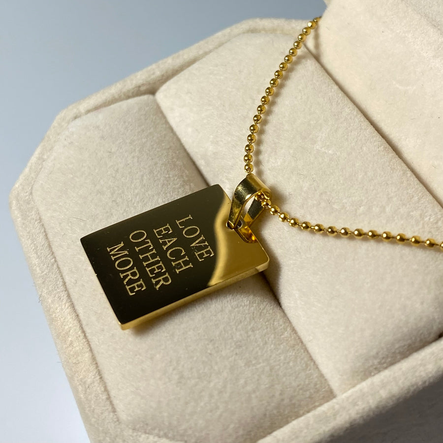 ‘Love Each Other More’ Necklace